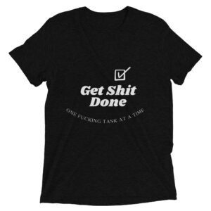 Get Shit Done